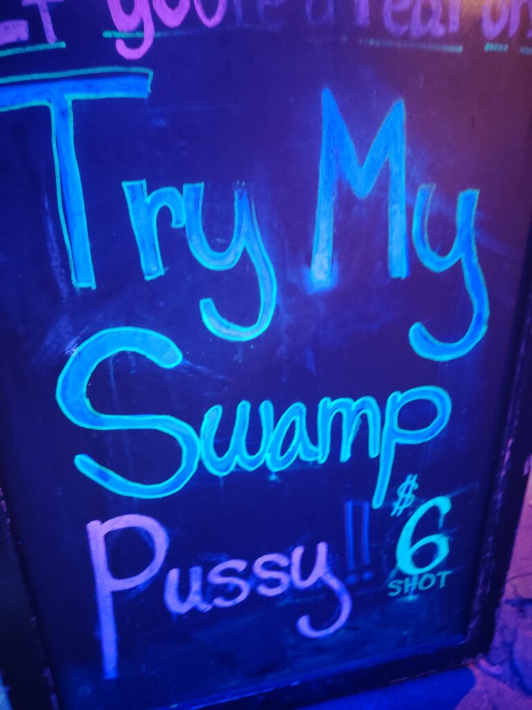 Natpis Try my swamp pussy u New Orleansu